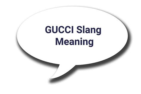 we gucci slang|australian slang gucci.